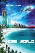 Home World by Bonnie Milani | 9781927559246 | Paperback | Barnes & Noble