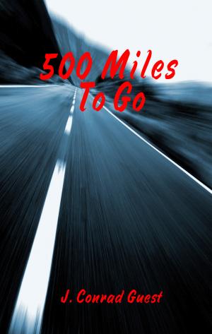 500 Miles To Go