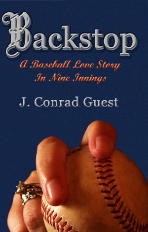 Backstop: A Baseball Love Story in Nine Innings